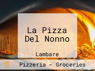 La Pizza Del Nonno