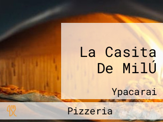 La Casita De MilÚ