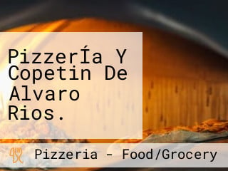 PizzerÍa Y Copetin De Alvaro Rios.