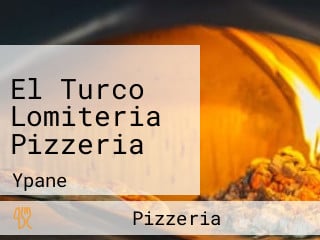 El Turco Lomiteria Pizzeria