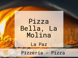 Pizza Bella, La Molina