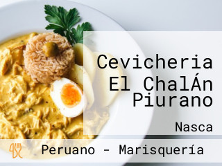 Cevicheria El ChalÁn Piurano