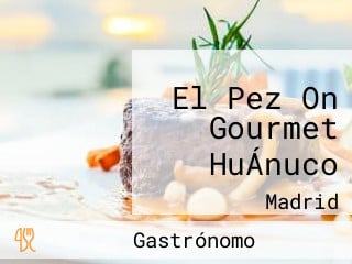 El Pez On Gourmet HuÁnuco