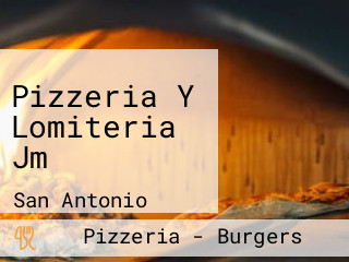 Pizzeria Y Lomiteria Jm