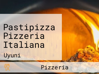 Pastipizza Pizzeria Italiana