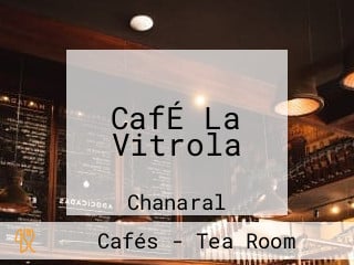 CafÉ La Vitrola