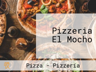 Pizzeria El Mocho