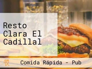 Resto Clara El Cadillal