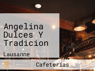 Angelina Dulces Y Tradicion