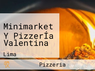 Minimarket Y PizzerÍa Valentina