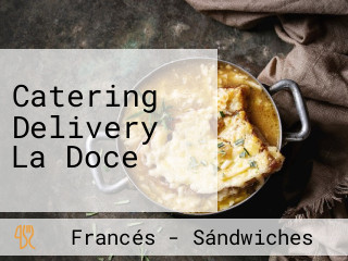 Catering Delivery La Doce