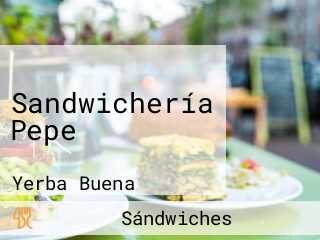 Sandwichería Pepe