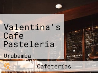 Valentina's Cafe Pasteleria