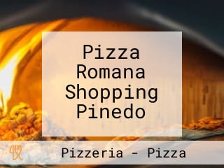 Pizza Romana Shopping Pinedo