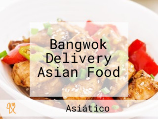 Bangwok Delivery Asian Food