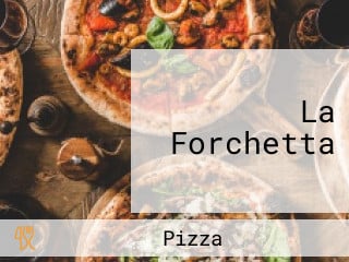 La Forchetta