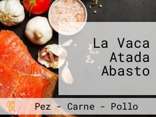 La Vaca Atada Abasto