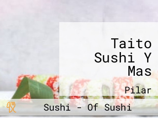 Taito Sushi Y Mas