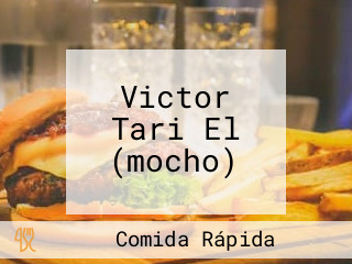 Victor Tari El (mocho)