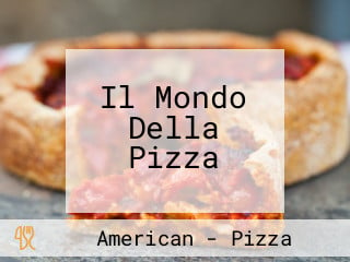 Il Mondo Della Pizza