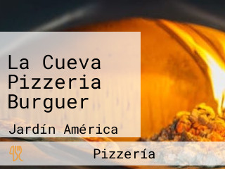 La Cueva Pizzeria Burguer