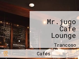 Mr.jugo Cafe Lounge