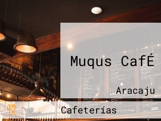 Muqus CafÉ