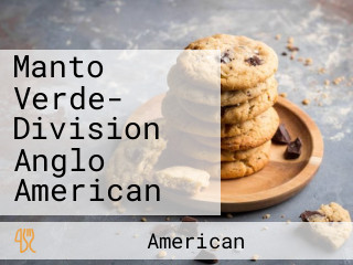 Manto Verde- Division Anglo American