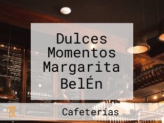 Dulces Momentos Margarita BelÉn