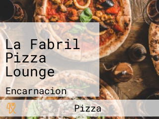 La Fabril Pizza Lounge