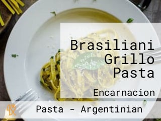 Brasiliani Grillo Pasta