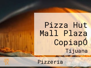 Pizza Hut Mall Plaza CopiapÓ