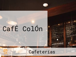 CafÉ ColÓn