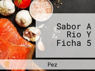 Sabor A Rio Y Ficha 5