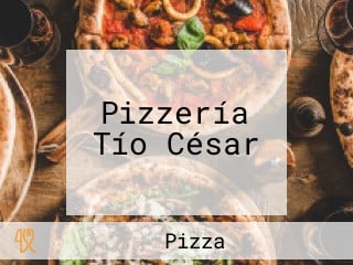 Pizzería Tío César