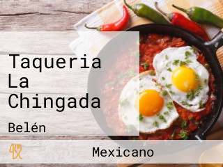 Taqueria La Chingada