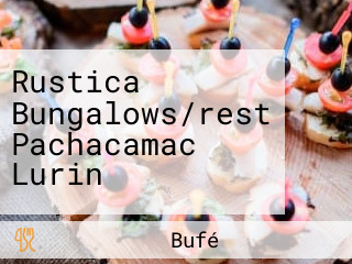 Rustica Bungalows/rest Pachacamac Lurin