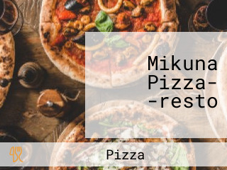 Mikuna Pizza- -resto