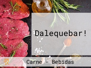 Dalequebar!