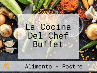 La Cocina Del Chef Buffet