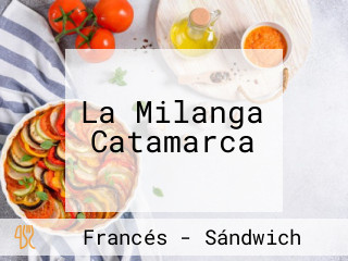 La Milanga Catamarca