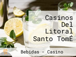 Casinos Del Litoral Santo TomÉ