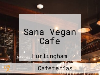 Sana Vegan Cafe