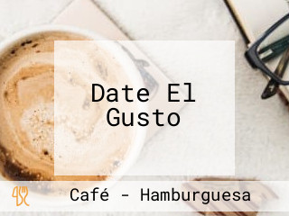 Date El Gusto