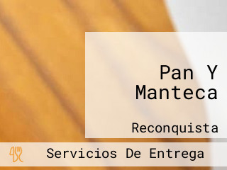 Pan Y Manteca