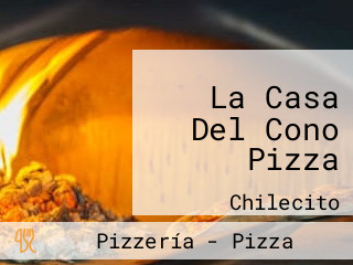 La Casa Del Cono Pizza