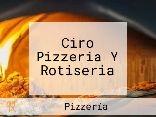 Ciro Pizzeria Y Rotiseria