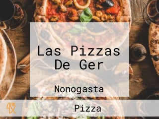 Las Pizzas De Ger