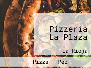 Pizzería La Plaza