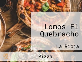 Lomos El Quebracho